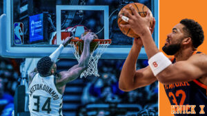 Karl-Anthony Towns, Giannis Antetokounmpo, Knicks, Bucks